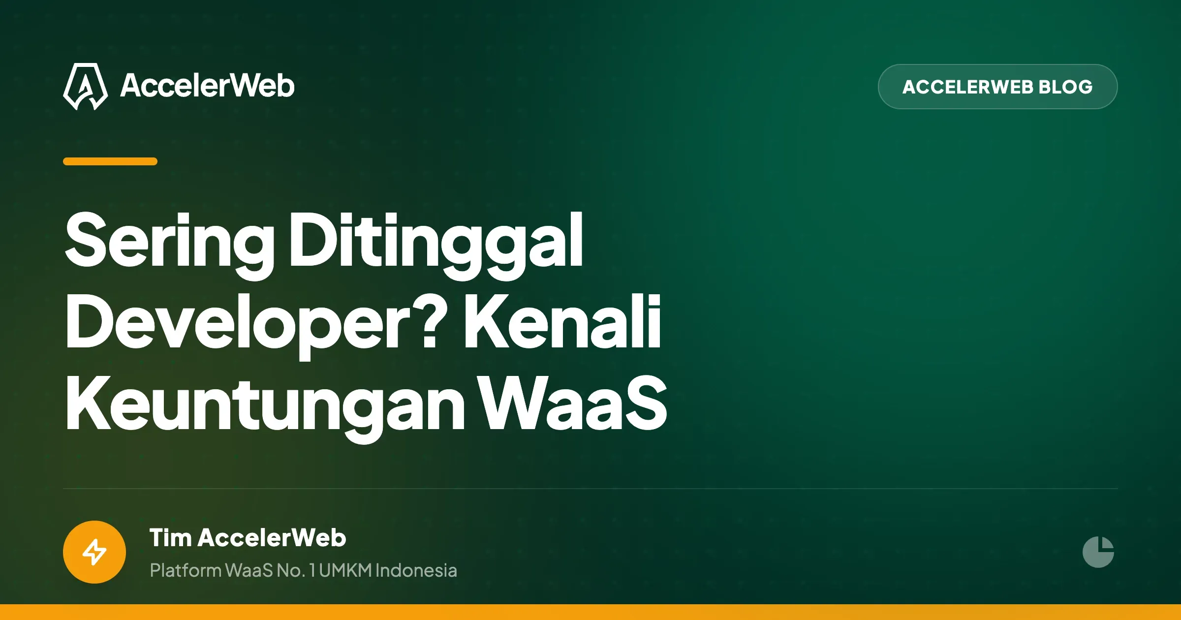 Sering Ditinggal Developer? Kenali Keuntungan Menggunakan Layanan Website Berlangganan (WaaS)